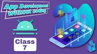 Class 7 | Speech to Text | Make Apps & Games Without Coding | Make Apps In Your Mobile 😊