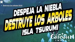 Destroy the Trees - The Sea of ​​Mist and the Tree Ritual - Genshin Impact