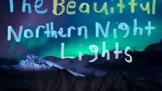 Austin’s Classical Music: The Beautiful Northern Night Lights (Full Episode)
