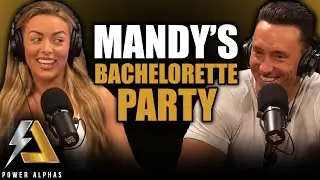 Mandy Sacs Spills the Deets on Her Bachelorette Party | Power Alphas Ep 44