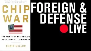 Kori Schake & Chris Miller on The Fight for the World’s Semiconductor Technology | LIVE STREAM