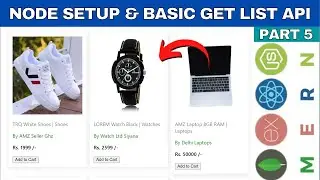 MERN Stack Ecommerce Website with React Redux ✅ [ PART 5 - Basic Node JS Project Setup & List API ]