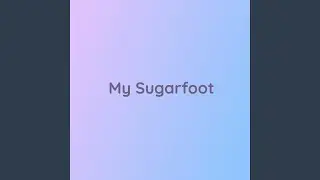 My Sugarfoot