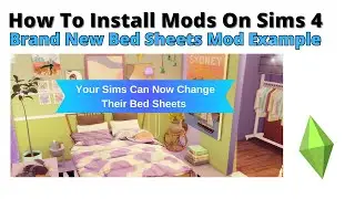 How To Install Brand New Bed Sheets Mod For Sims 4 | 2024