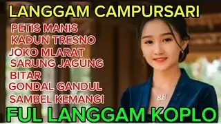 FUL LANGGAM KOPLO PALING ENAK DI DENGERIN