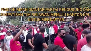 AMAN MENUJU KPU UNTUK MENDAFATAR | DIANTAR PARTAI PENDUKUNG, RELAWAN DAN SIMPATISAN |