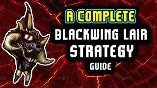 Complete Blackwing Lair Strategy Guide 🠊 All Bosses + Trash 🠊 Classic WoW