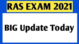 Ras exam latest update |ras exam latest news 2021 |ras mains exam date 2021 |ras mains syllabus 2021