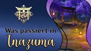 Was passiert in Inazuma? | Lore (Story-Zusammenfassung) | Genshin Impact | deutsch