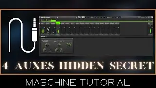 Maschine Advanced Routing Mixing Secrets [ 4 Auxes ]