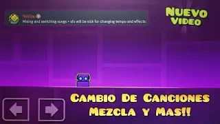 ¡NUEVO VIDEO DE ROBTOP! Cambio De Canciones Dentro Del Nivel Y Mas | Noticias De Geometry Dash 2.2