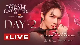Live! รับชมบรรยากาศรอบงาน NuNew 1st Concert "Dream Catcher" Day 2