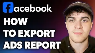 How to Export Facebook Ads Report (Full 2024 Guide)
