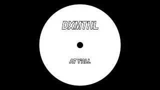 [Jungle] DXMTHL - At Y'all