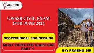 GEOTECHNICAL ENGINEERING| PART 1| MOST EXPECTED QUESTIONS | GWSSB | 25TH JUNE | GPSC CIVIL JANUARY |