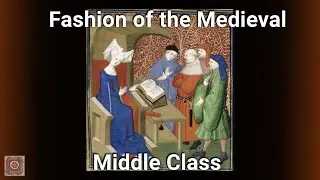 Fashion of the Medieval Middle Class