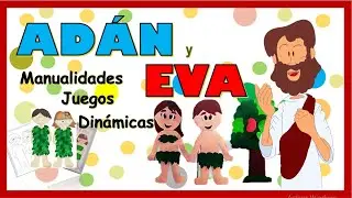 TIPS PARA LA ESCUELA DOMINICAL, CANCIONES DE ADÁN Y EVA, MANUALIDADES, JUEGOS, COREOGRAFÍA