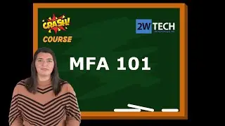 Multifactor Authentication (MFA): Crash Course