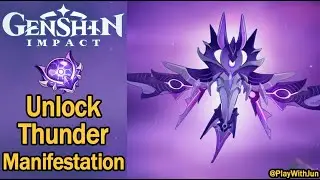 Unlock Thunder Manifestation Genshin Impact