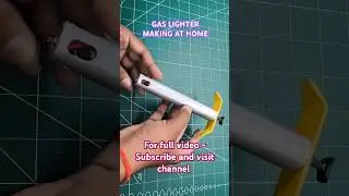 Gas lighter making at home #shorts #ytshorts #short #shortsfeed #youtubeshorts #youtube #diy
