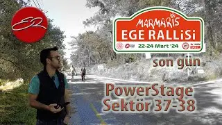 Marmaris Ege Rallisi - SON GÜN - POWERSTAGE Sector 37-38