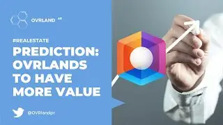 Future of Real Estate: Futurist Predicts  OVR Lands To Have More Value Than Real World Property.