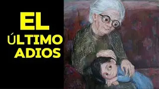 EL ÚLTIMO ADIÓS I RELATO