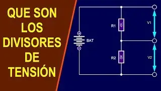Los divisores de tension bien explicados