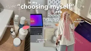 VLOG: Choosing myself era🎀 | improving myself, putting myself first, self care and a productive day.