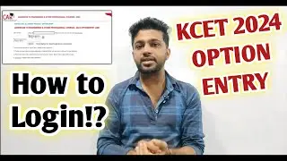 How to login for KCET option entry 2024? | CET Number & Application Number