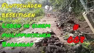 Leben in einem philippinischen Barangay # 008   Flutschäden beseitigen