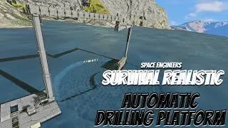 Space Engineers - Survival Realistic Ep. 9 [Automatic Drill Platform]