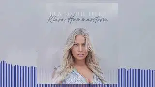 Klara Hammarström – Run To The Hills (Official Audio)