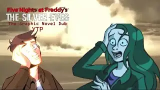 FNAF Silver Eyes Comic Dub YTP