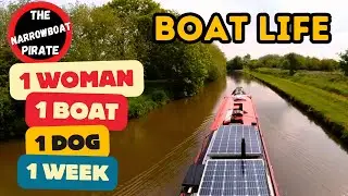 A Week in Narrowboat Life: Solo Cruising, New Steps, Cheap Boats [Ep 162]