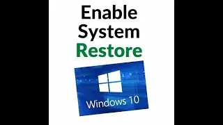 Enable System Restore on Windows 10