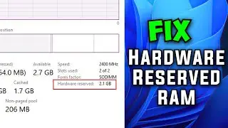 How to Fix Hardware Reserved Ram in Windows 10/11