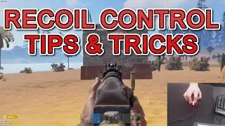 RUST: tAstics RECOIL CONTROL TIPS AND  TRICKS!