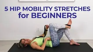 5 Hip Mobility Stretches for Beginners | Yoga with Susi Hately