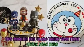 Tips Memilih Kue Ulang Tahun Yang Tepat Untuk Anak Anda