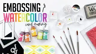 Embossing and Watercolor Card Making