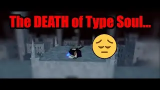Why Type Soul isn't fun... | Type Soul