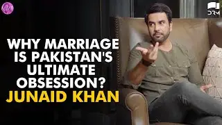 Why Marriage Is Pakistan's Ultimate Obsession? | Junaid Khan | Momina's Mixed Plate