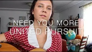 Need You More - Will Reagan x United Pursuit (Cover) by ISABEAU