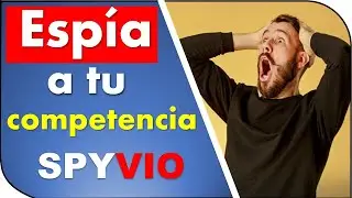 📛Como saber que hace TU COMPETENCIA 2022 | como espiar a tu competencia | Herramientas De Marketing