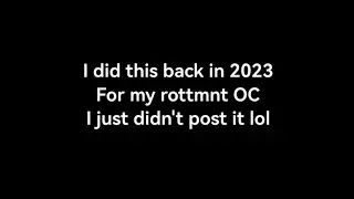 I wish me never met | Animation meme | ROTTMNT OC (2023) 