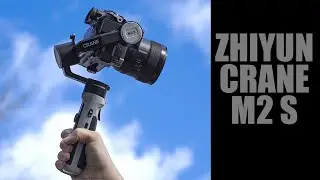 Zhiyun Crane-M2 S  Review