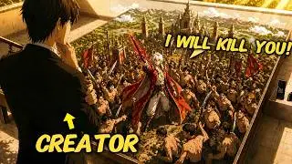 I'm the Creator who made civilizations… and now they're rebelling against me!