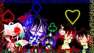 ♠️♦️Alice of Human Sacrifice♣️♥️ || GCMV || 1,000+ Sub Special || Ft: The Ro’meave Family