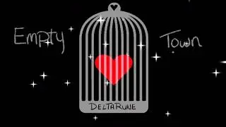 Shy Sings✦Empty Town {MusicBox}【Deltarune】